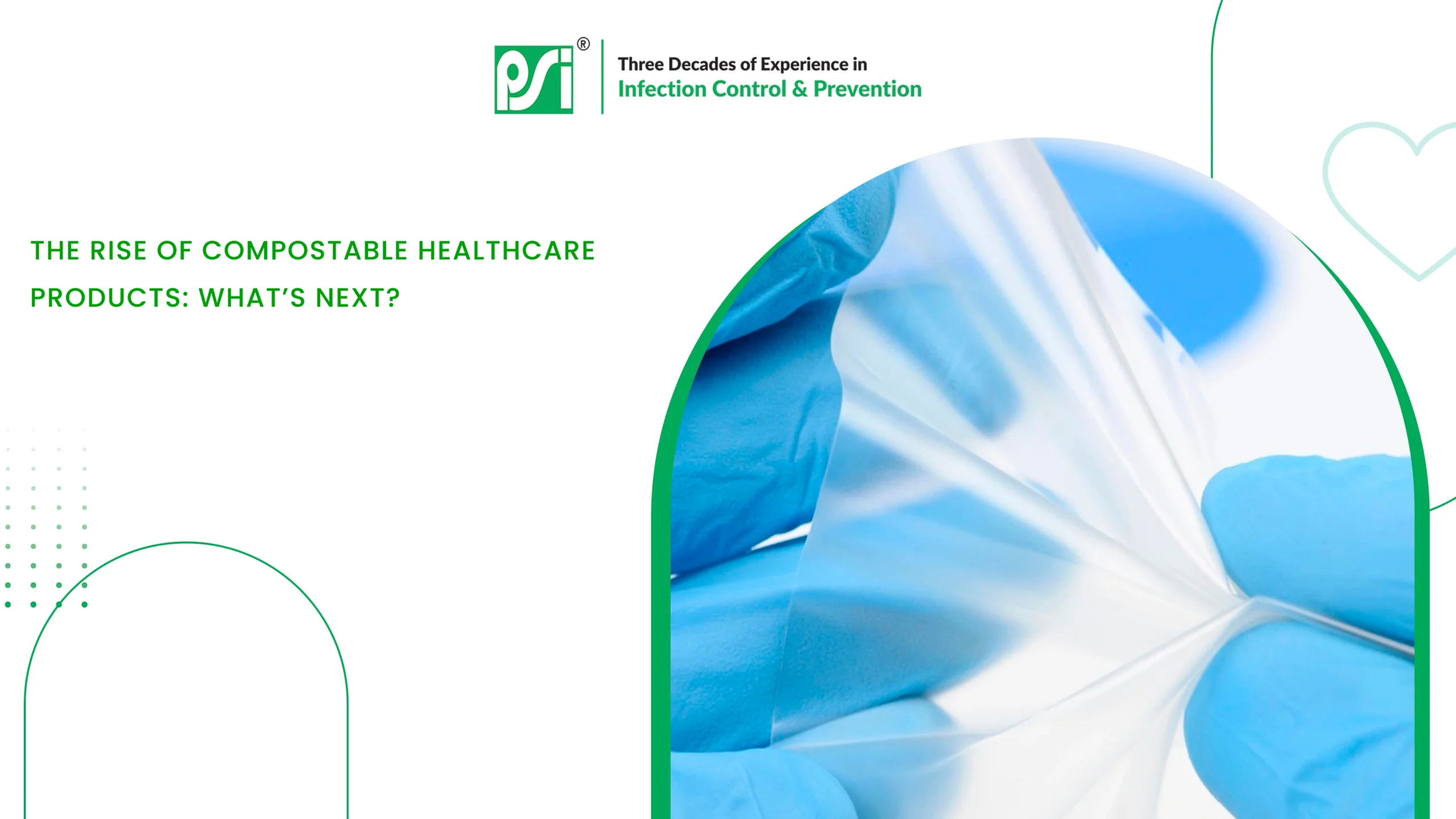 The Rise of Compostable Healthcare Products: What’s Next?