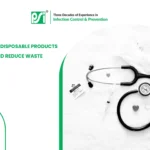 Top 7 Healthcare Disposable Products That Save Time and Reduce Waste