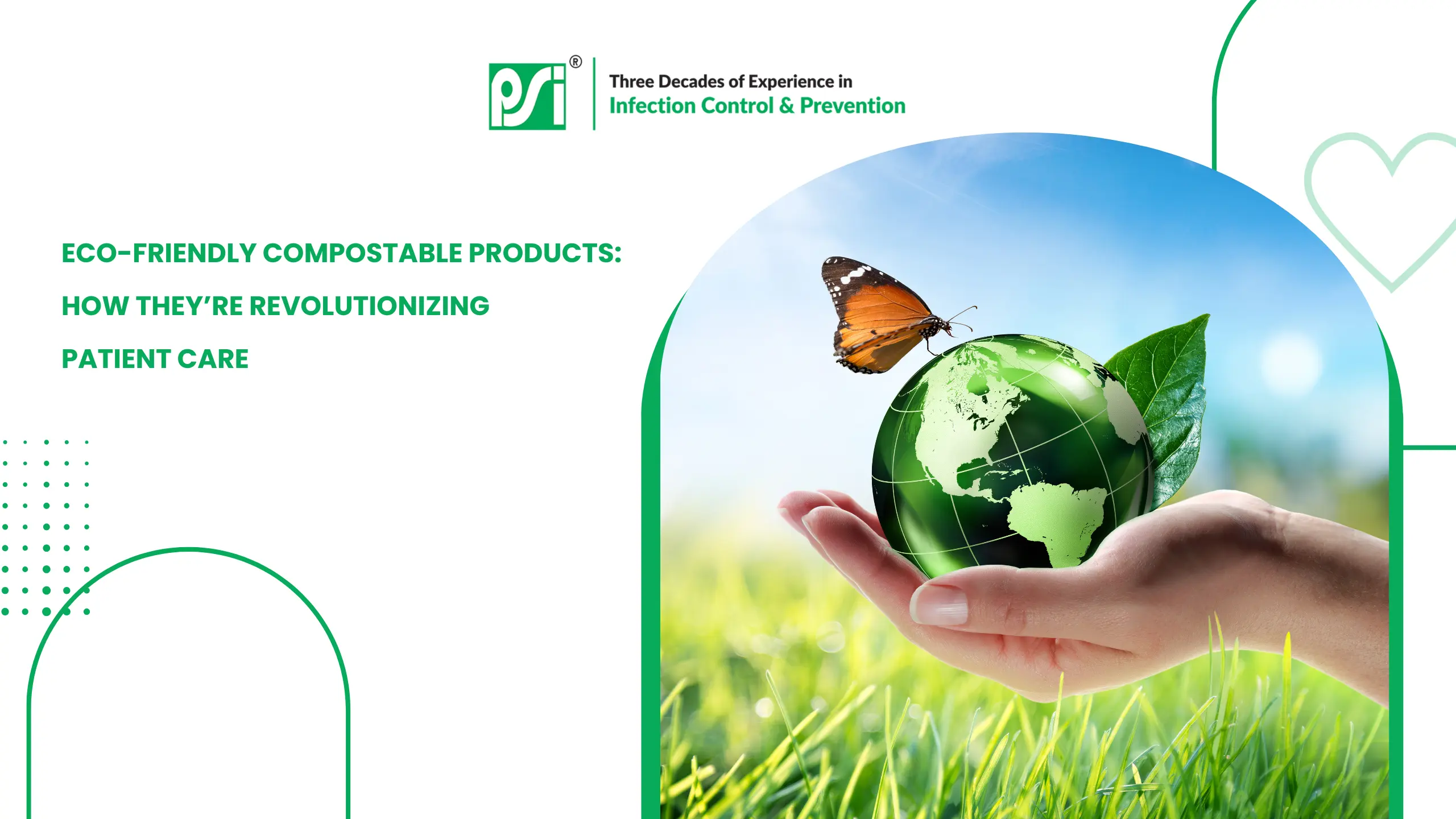 Eco-Friendly Compostable Products: How They’re Revolutionizing Patient Care